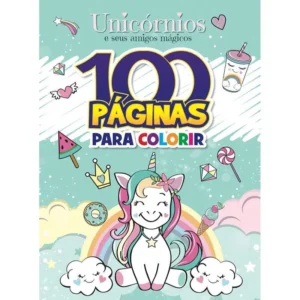 LIVRO INFANTIL COLORIR UNICORNIOS E AMIGOS 100PG